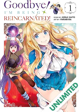 Goodbye! I'm Being Reincarnated! Vol. 1